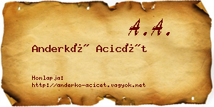 Anderkó Acicét névjegykártya